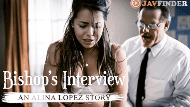 PureTaboo Bishops Interview An Alina Lopez Story - Server 1